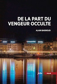 De la part du vengeur occulte - Alain Bagnoud - E-Book
