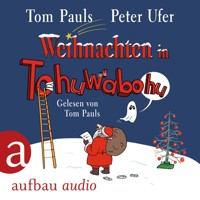 Weihnachten in Tohuwabohu (Gekürzt) - Tom Pauls - Hörbuch