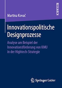 Innovationspolitische Designprozesse - Martina Kovač - E-Book