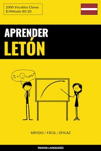Aprender Letón - Rápido / Fácil / Eficaz - Pinhok Languages - E-Book