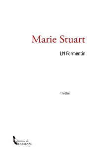 Marie Stuart - LM Formentin - E-Book