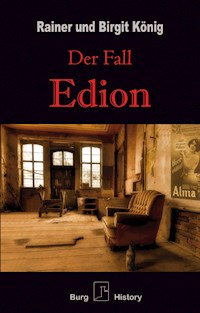 Der Fall Edion - Rainer König - E-Book