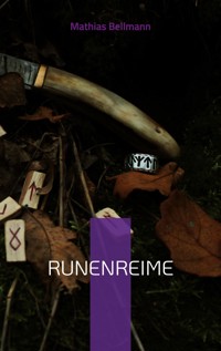 Runenreime - Mathias Bellmann - E-Book