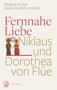 Fernnahe Liebe - Niklaus Kuster - E-Book