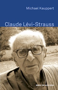 Claude Lévi-Strauss - Michael Kauppert - E-Book
