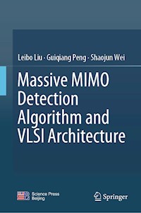 Massive MIMO Detection Algorithm and VLSI Architecture - Leibo Liu - E-Book