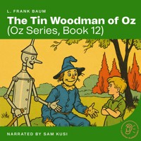 The Tin Woodman of Oz (Oz Series, Book 12) - L. Frank Baum - Hörbuch