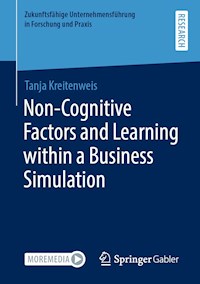 Non-Cognitive Factors and Learning within a Business Simulation - Tanja Kreitenweis - E-Book
