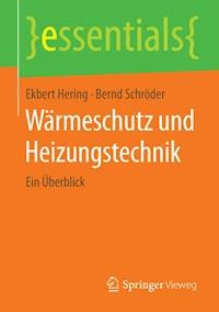 Wärmeschutz und Heizungstechnik - Ekbert Hering - E-Book