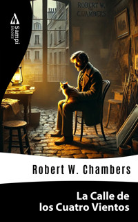 La Calle de los Cuatro Vientos - Robert W. Chambers - E-Book