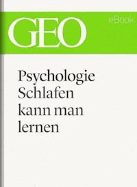 Pychologie: Schlafen kann man lernen (GEO eBook Single) -  - E-Book