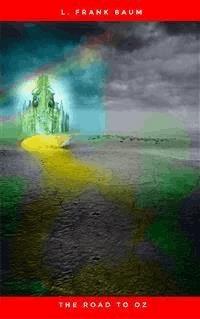 The Road to Oz - L. Frank Baum - E-Book