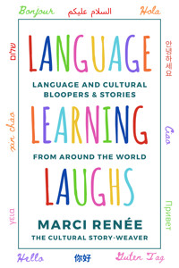 Language Learning Laughs - Marci Renée - E-Book
