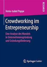 Crowdworking im Entrepreneurship - Xenia-Isabel Poppe - E-Book