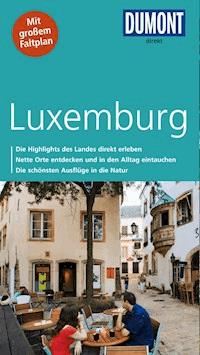 DuMont direkt Reiseführer Luxemburg - Reinhard Tiburzy - E-Book