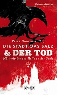 Die Stadt, das Salz und der Tod -  - E-Book