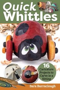 Quick Whittles - Sara Barraclough - E-Book