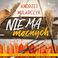 Nie ma mocnych - Andrzej Mularczyk - Hörbuch