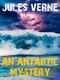 An Antarctic Mystery - Bauer Books - E-Book