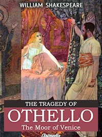The Tragedy of Othello, The Moor of Venice - William Shakespeare - E-Book