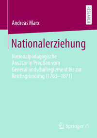Nationalerziehung - Andreas Marx - E-Book