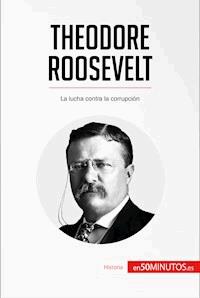 Theodore Roosevelt - 50Minutos - E-Book