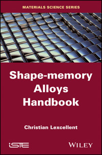 Shape-Memory Alloys Handbook - Christian Lexcellent - E-Book