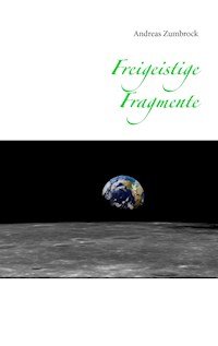 Freigeistige Fragmente - Andreas Zumbrock - E-Book