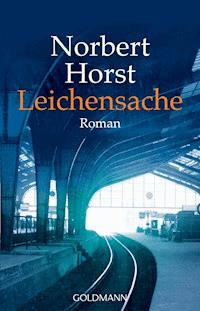 Leichensache - Norbert Horst - E-Book