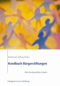 Handbuch Bürgerstiftungen -  - E-Book