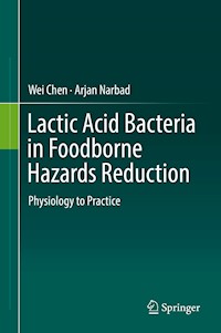 Lactic Acid Bacteria in Foodborne Hazards Reduction - Wei Chen - E-Book