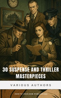 30 Suspense and Thriller Masterpieces - Marcel Allain - E-Book