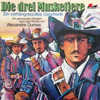 Die drei Musketiere, Folge 1: Ein verhängnisvolles Geschenk - Dumas Alexandre - Hörbuch