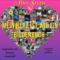 Mein Herz ist wie ein Bilderbuch - Alice Stern - Hörbuch