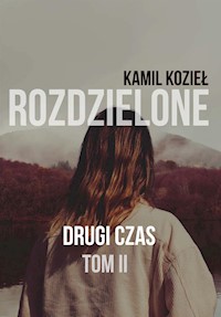 Drugi czas - Kamil Kozieł - E-Book
