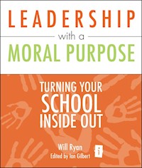 Leadership with a Moral Purpose - Will Ryan - E-Book