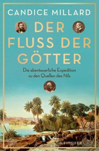 Der Fluss der Götter - Candice Millard - E-Book