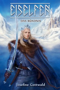 Eiselfen: Das Bündnis - Josefine Gottwald - E-Book