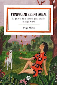 Mindfulness Integral - Diego Martini - E-Book