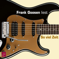 So viel Zeit - Frank Goosen - Hörbuch