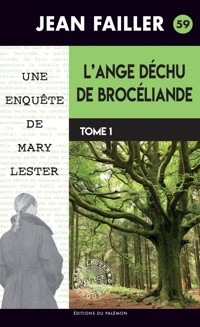 L'ange déchu de Brocéliande - Tome 1 - Jean Failler - E-Book