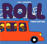 ROLL Firefighters - Carl Johanson - E-Book