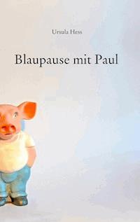 Blaupause mit Paul - Ursula Hess - E-Book