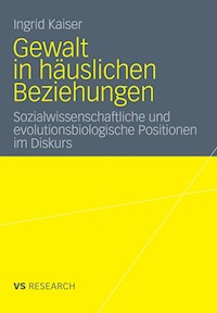Gewalt in häuslichen Beziehungen - Ingrid Kaiser - E-Book