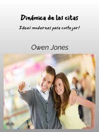 Dinámica De Las Citas - Owen Jones - E-Book