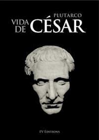 Vida de César - Plutarco - E-Book