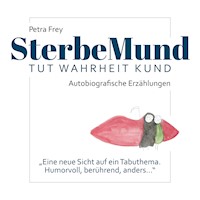 SterbeMund - Petra Frey - Hörbuch