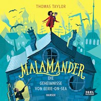 Malamander. Die Geheimnisse von Eerie-on-Sea - Thomas Taylor - Hörbuch