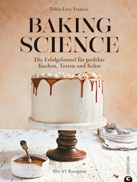 Baking Science - Dikla Levy Frances - E-Book