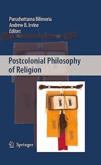 Postcolonial Philosophy of Religion - - E-Book